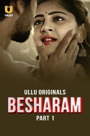Besharam S01 Hindi Ullu Series Hdmovies4u