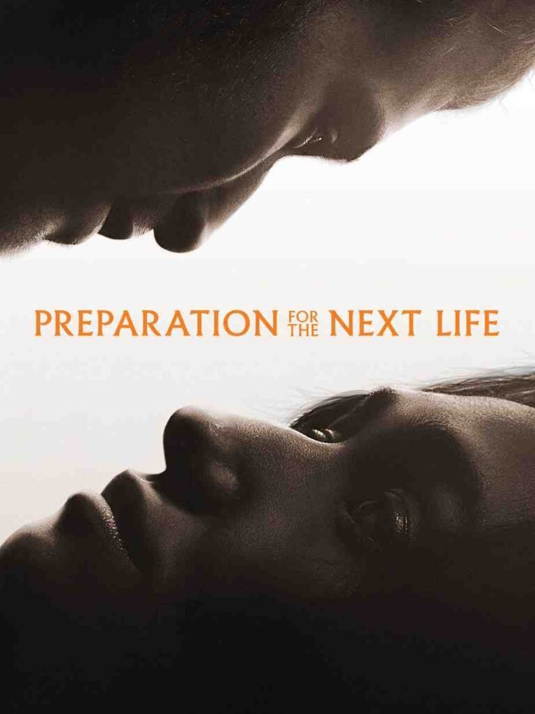 Preparation for the Next Life Hollywood Movie Hdmovies4u