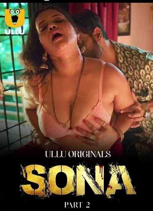 Sona S01 Hindi Ullu Web Series Bollyflix