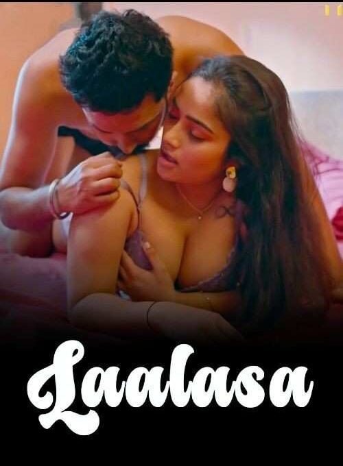Laalasa Hindi Hot Web Series Bollyflix