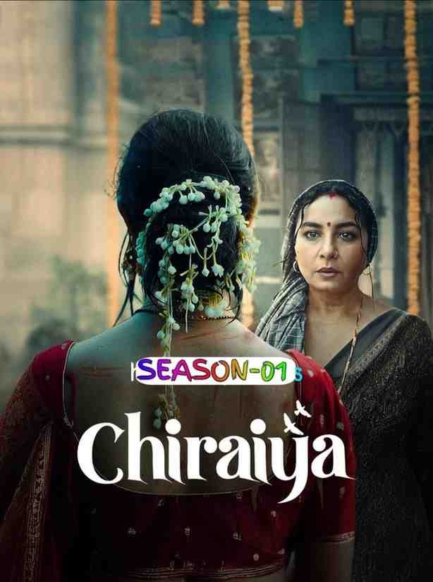 Chiraiya S01 Hindi Complete Web Series Bollyflix