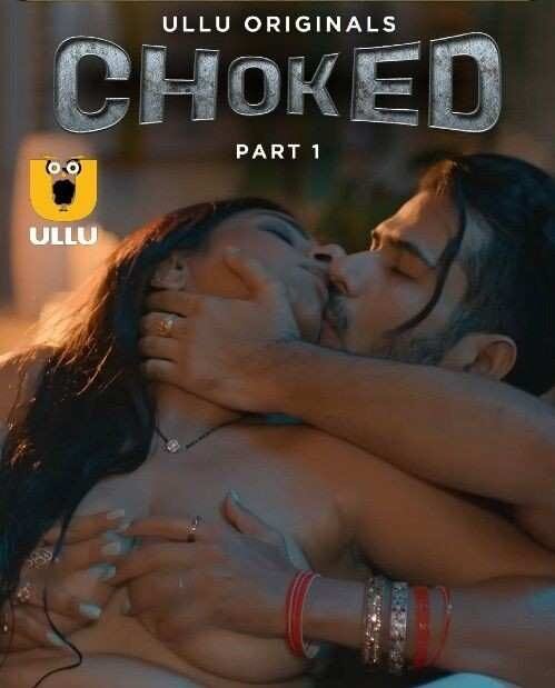 Choked Hindi ULLU Web Series Bollyflix