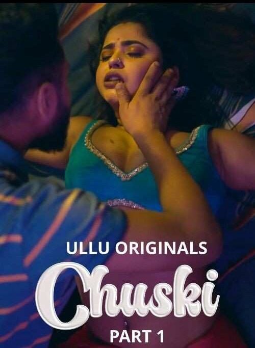 Chuski Hindi ULLU Web Series Bollyflix